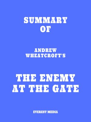 cover image of Summary of Andrew Wheatcroft's the Enemy at the Gate